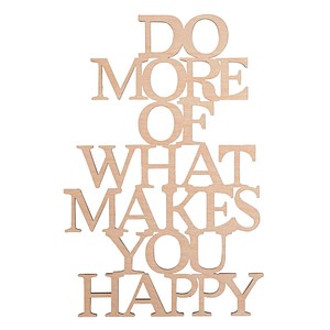 Rayher Holzschriftzug natur DO MORE OF WHAT MAKES YOU HAPPY, 1 St.