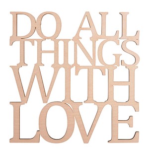 Rayher Holzschriftzug natur DO ALL THINGS WITH LOVE, 1 St.